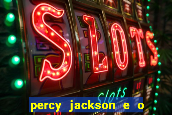 percy jackson e o mar de monstros filme drive